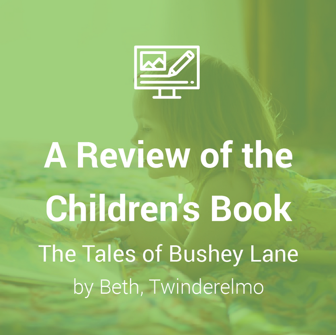 A Review of The Tales of Bushey Lane (by Beth, Twinderelmo)
