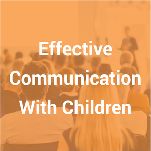 Effective Communication With Children - using The Tales of Bushey Lane